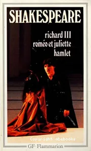Richard III , Roméo et Juliette, Hamlet