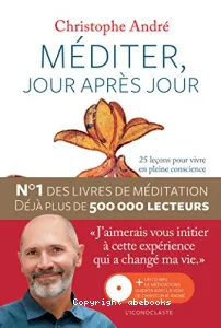 Méditer, jour après jour : 25 leçons pour vivre en pleine conscience