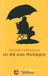 Un Eté avec Montaigne