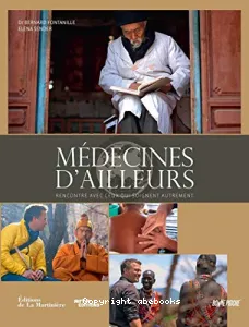 Médecines d'ailleurs : Rencontre avec ceux qui soignent autrement