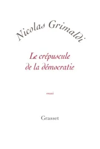 Le Crépuscule de la démocratie