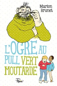 L'ogre au pull vert moutarrde