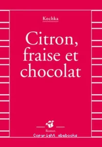 Citron, fraise et chocolat