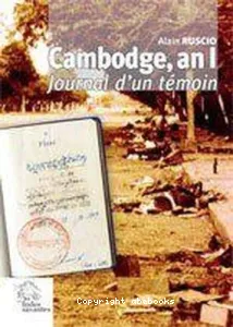 Cambodge, an I : journal d'un témoin