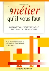 Le Métier qu'il vous faut