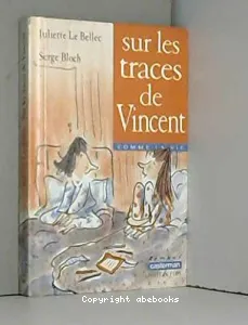 Sur les traces de Vincent