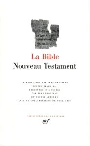 La Bible : Nouveau Testament