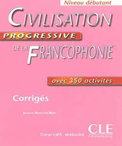 Civilisation progressive de la francophonie, niveau débutant