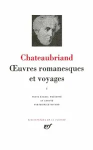 Oeuvres romanesques et voyages I