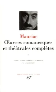 Oeuvres romanesques et théâtrales complètes II