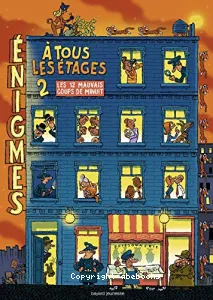 Enigmes à tous les étages. Tome : 2