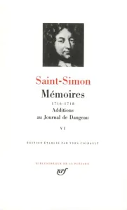 Mémoires (1716-1718), Additions au Journal de Dangeau VI