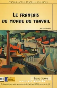 Le Français du monde du travail (édition 2006), B1/ B2