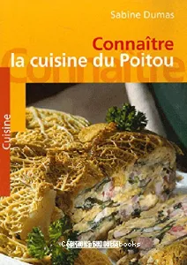 Connaître la cuisine du Poitou