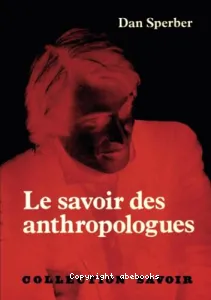 Le Savoir des anthropologues