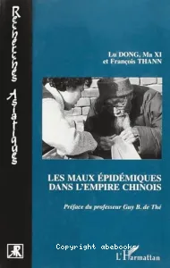 Les maux épidémiques dans l'empire chinois