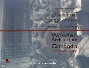 Wooden Architecture of Cambodia