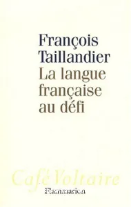 La Langue française au défi