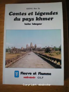 Contes et légendes du pays khmer