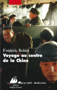 Voyage au centre de la Chine