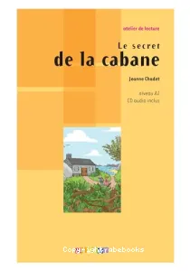 Le secret de la cabane, A1