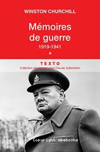 Mémoires de guerre : Tome 1, 1919 - 1941