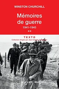 Mémoires de guerre : Tome 2, 1941-1945