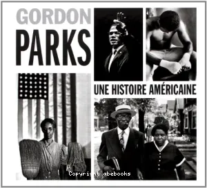 Gordon Parks : Une histoire américaine