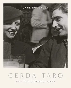 Gerda Taro : Inventing Robert Capa