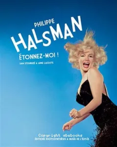 Philippe Halsman - Etonnez-moi !