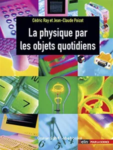 La Physique par les objets quotidiens