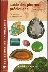 Guide des pierres précieuses : pierres fines et ornementales