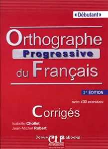 Orthographe progressive du français, niveau débutant, A1