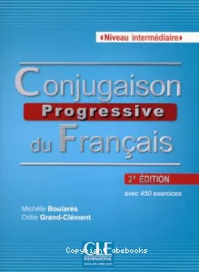 Conjugaison progressive du français, niveau intermédiaire A2/B1/B2