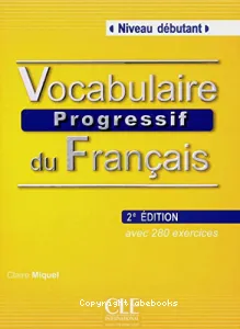 Vocabulaire progressif du français, niveau débutant A1