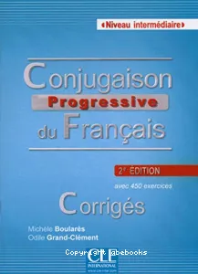Conjugaison progressive du français, niveau intermédiaire A2/B1/B2