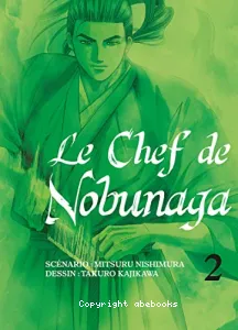 Le Chef de Nobunaga, tome 2