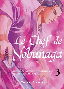 Le Chef de Nobunaga, tome 3