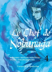 Le Chef de Nobunaga, tome 4