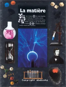 La Matière : la molécule dans tous ses états