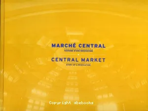 Marché central : histoire d'une rénovation