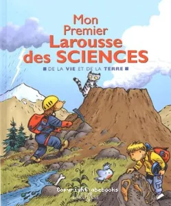 Mon premier Larousse des sciences de la vie et de la terre