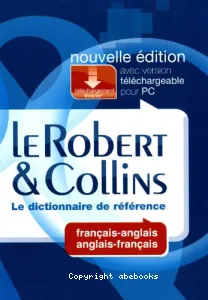Le Robert & Collins, dictionnaire français-anglais, anglais-français
