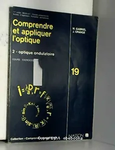 Comprendre et appliquer l'optique