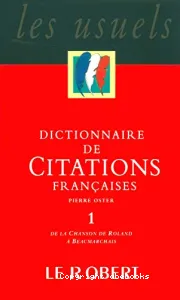 Dictionnaire de citations françaises (tome I)