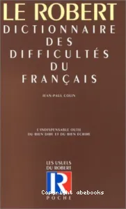 Dictionnaire des difficultés du français (Poche)