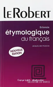 Dictionnaire étymologique du français