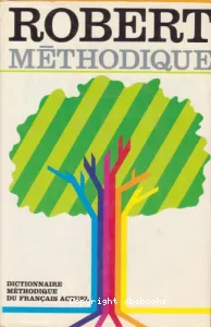 Le Robert méthodique : dictionnaire méthodique du français actuel