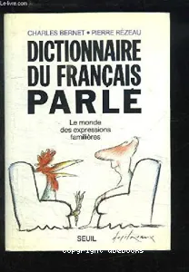 Dictionnaire du français parlé