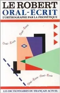 Le Robert : Oral - Ecrit